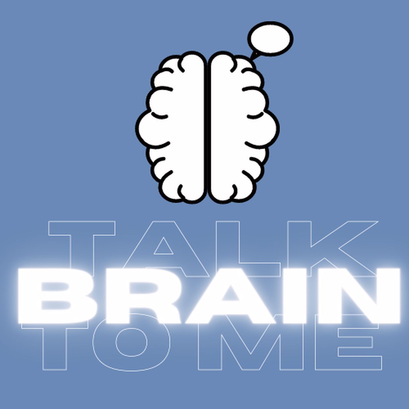 Talk Brain To Me