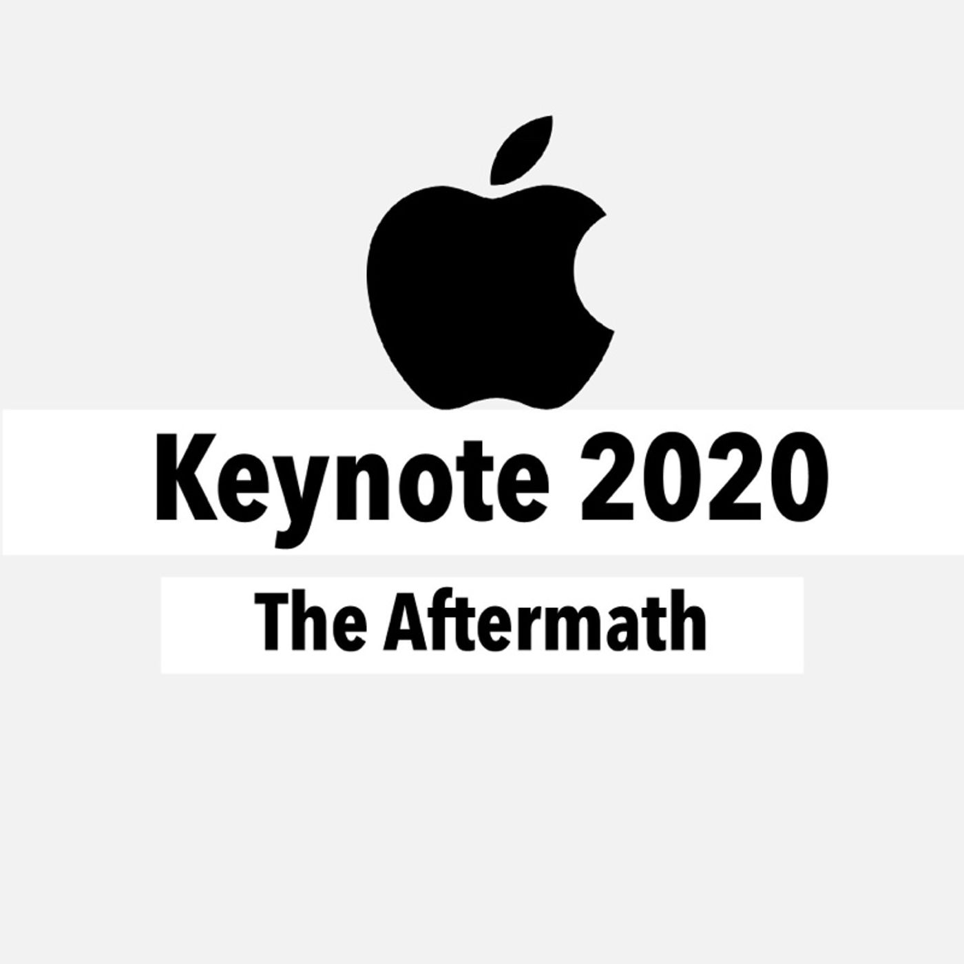 Episode 2 - September 2020 Keynote - The Aftermath