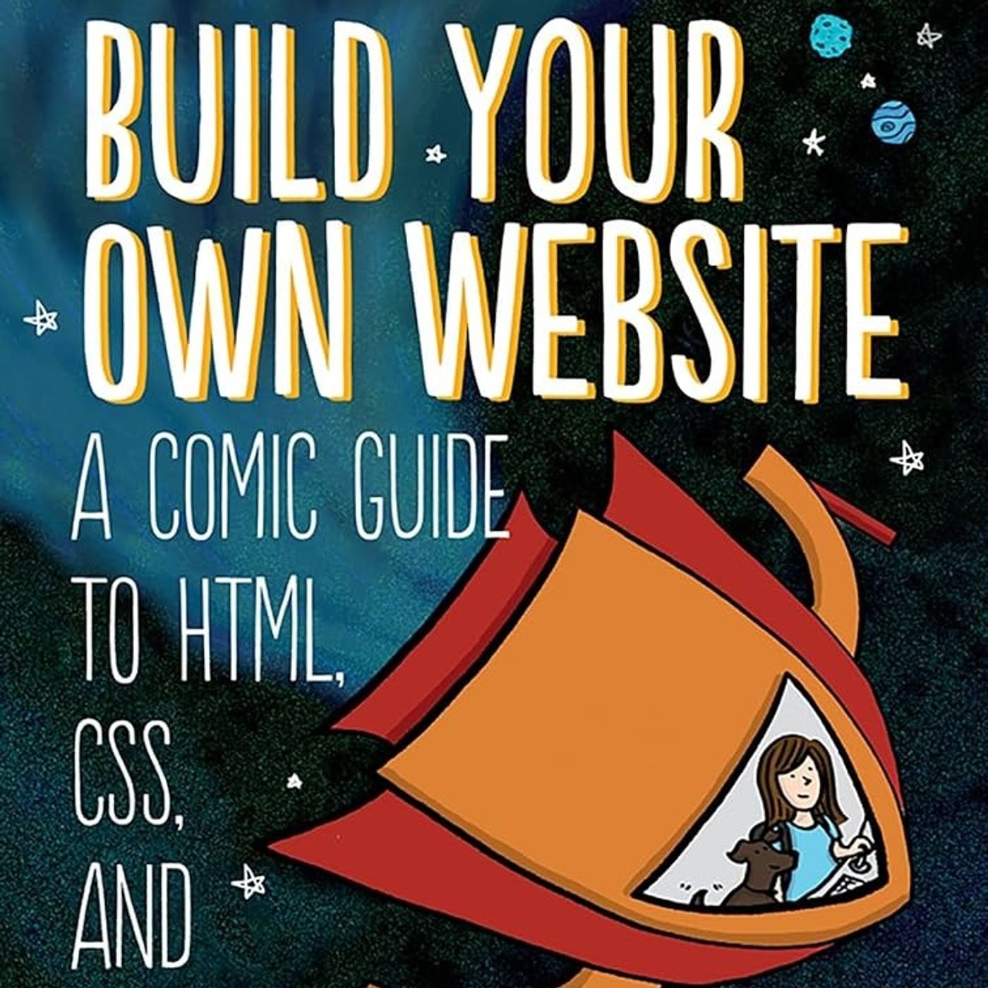 Build Your Own Website: A Comic Guide to HTML, CSS, and WordPress