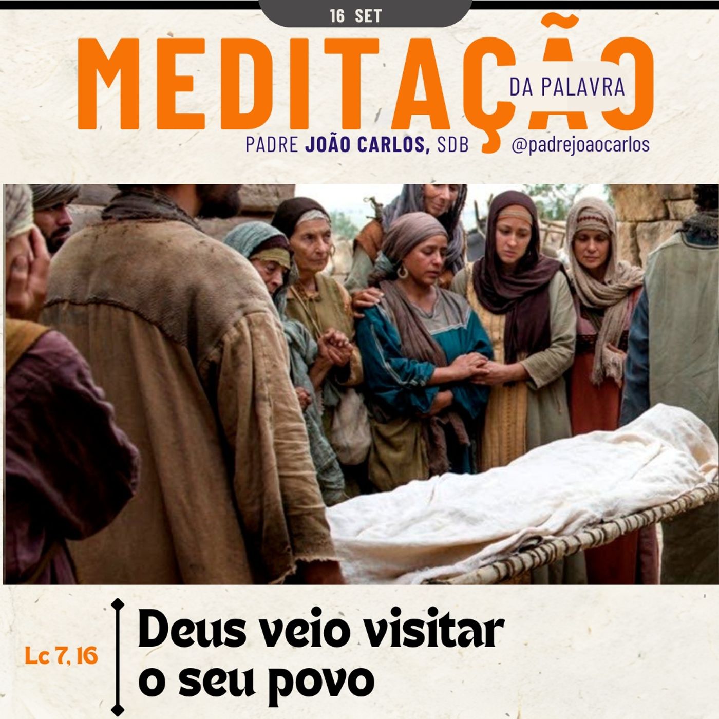 16 de Setembro | Padre João Carlos - Meditação da Palavra do Senhor