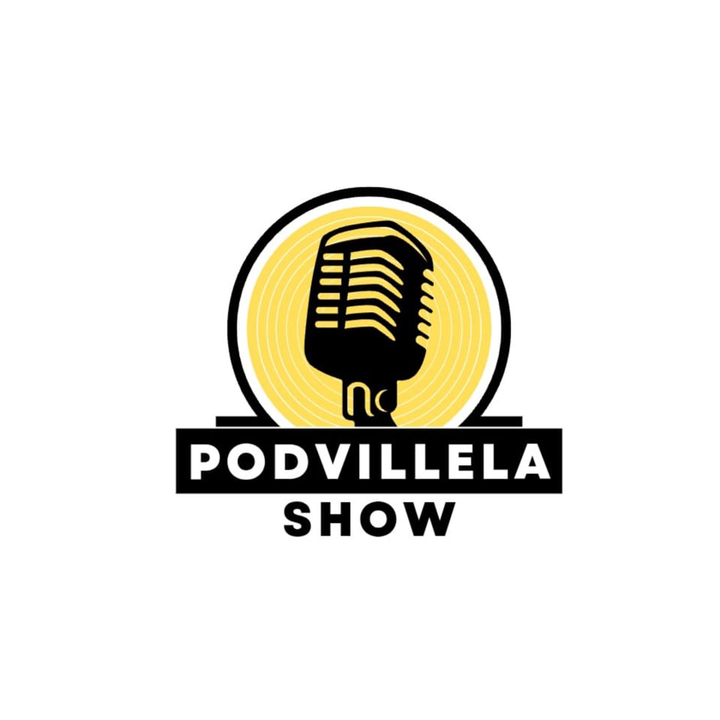 PODVILLELA SHOW