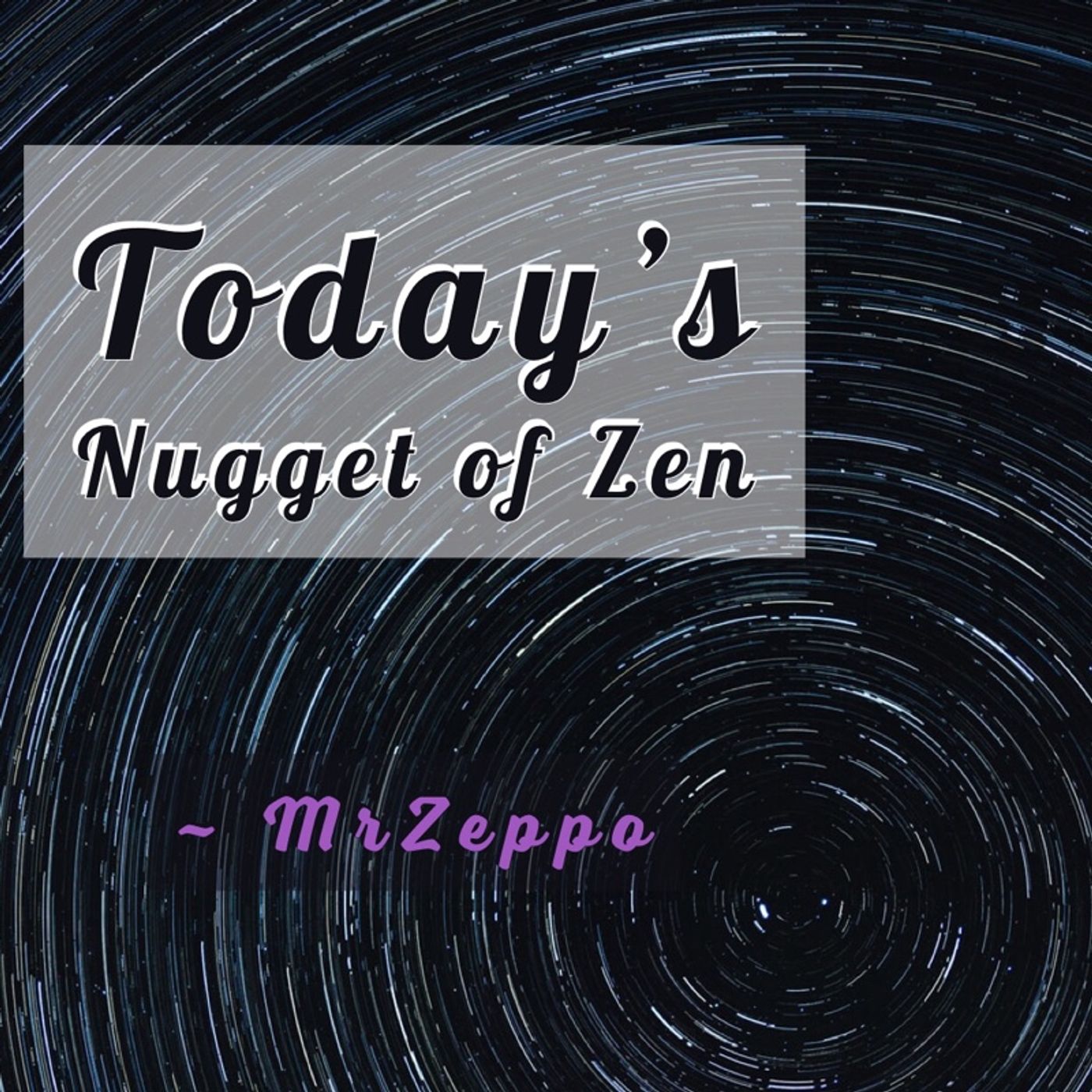 TNZ ~ on trusting one's own intuition blindly ~ Episode 328 - The (Almost)Daily ZenCast episode artwork