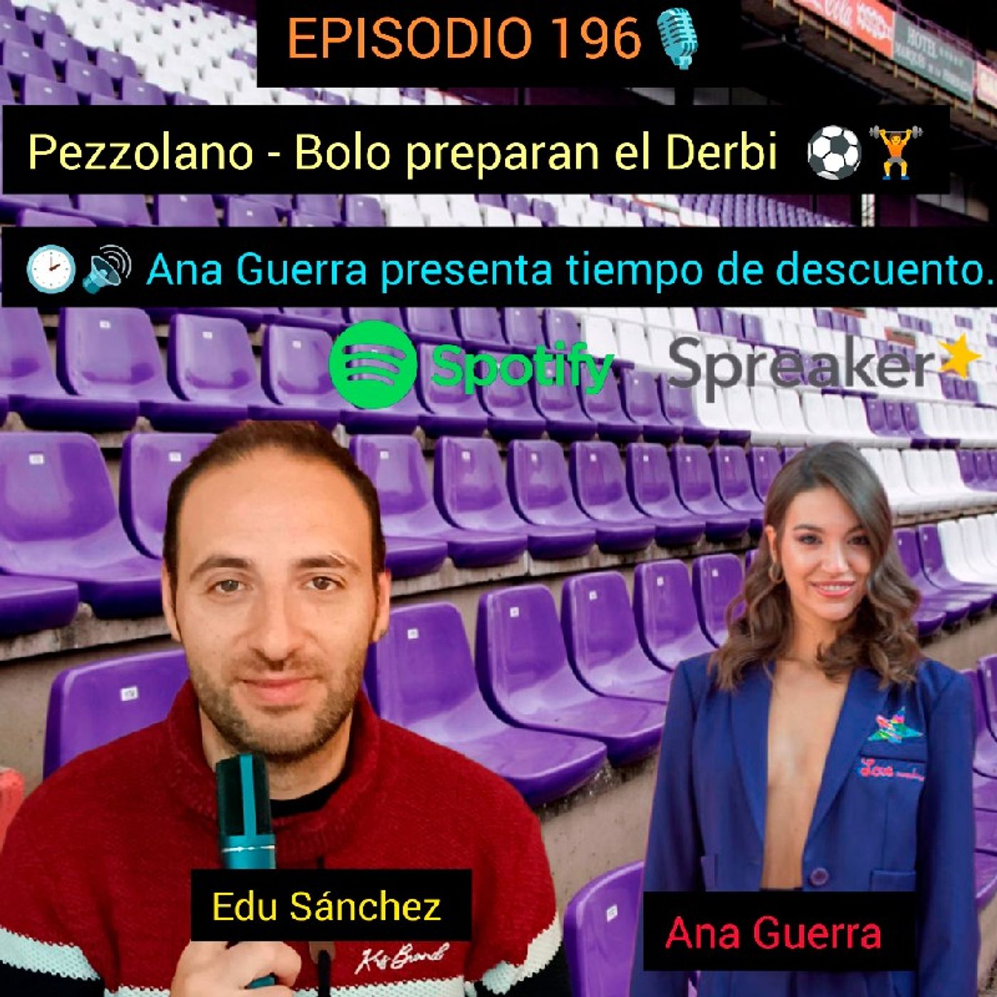 🥅🔊 Episodio 196:Pezzolano y Bolo preparan el derbi. Ana Guerra vuelve con Tiempo de Descuento. episode artwork