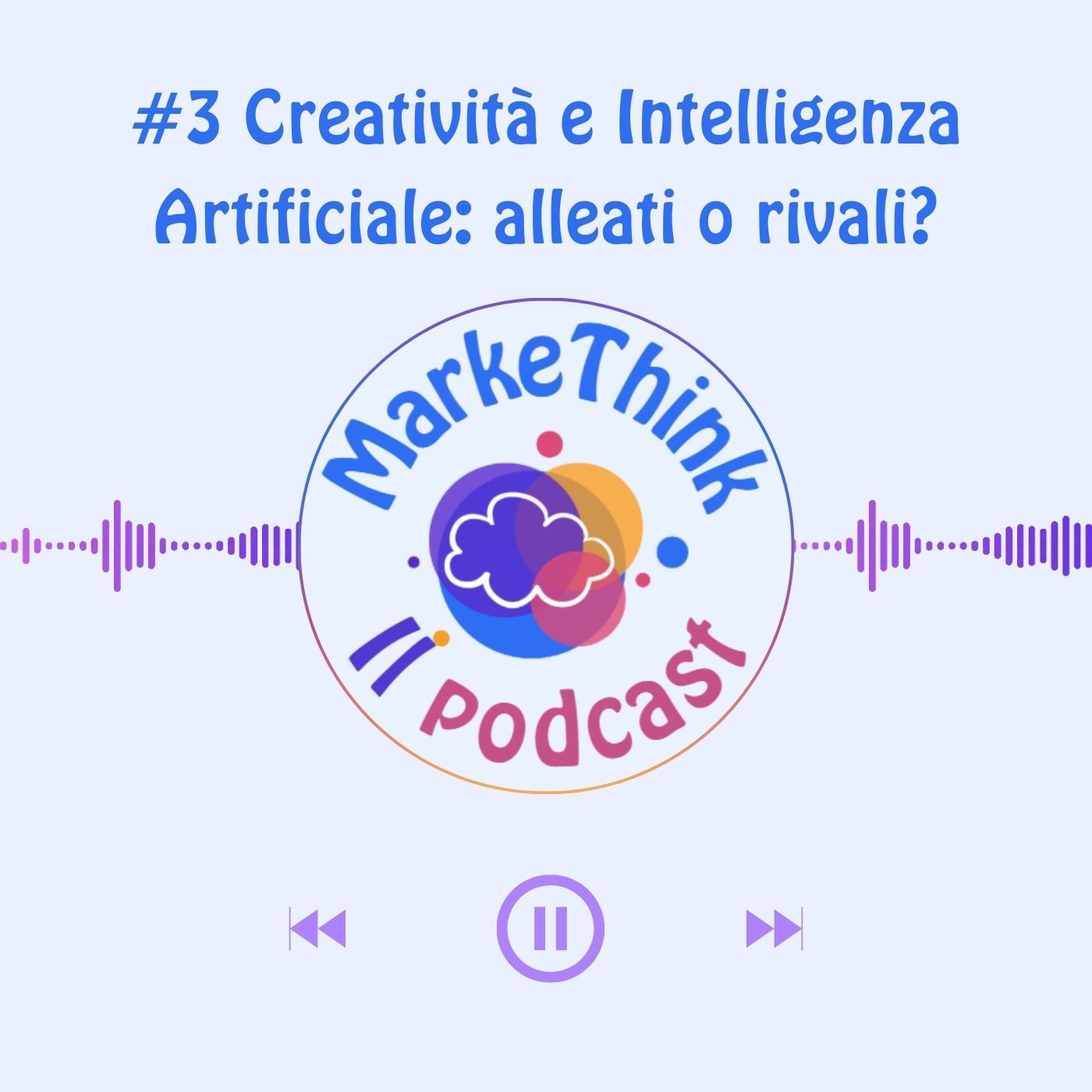 #3 - Creativita e AI: alleati o rivali? episode artwork