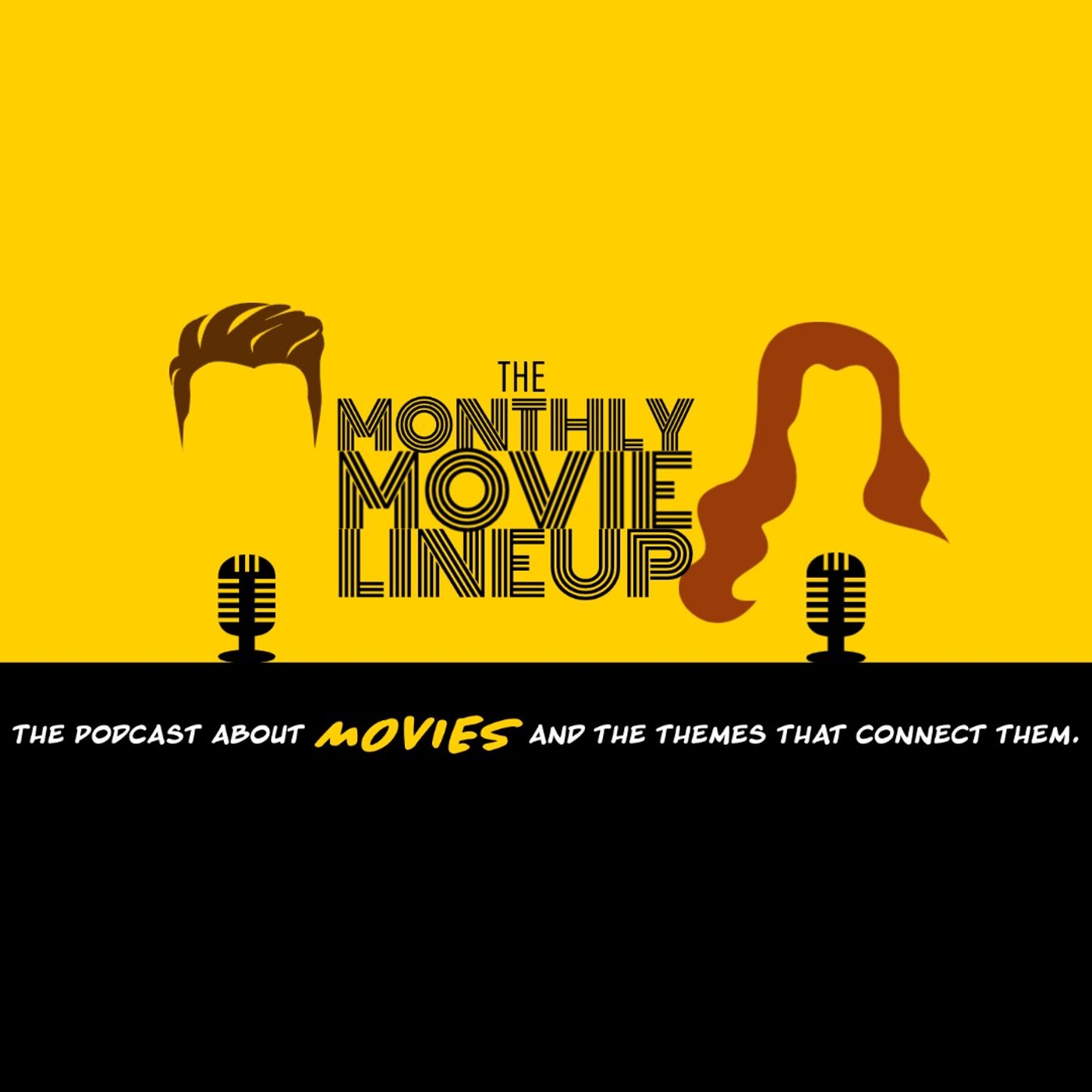 The Monthly Movie Lineup