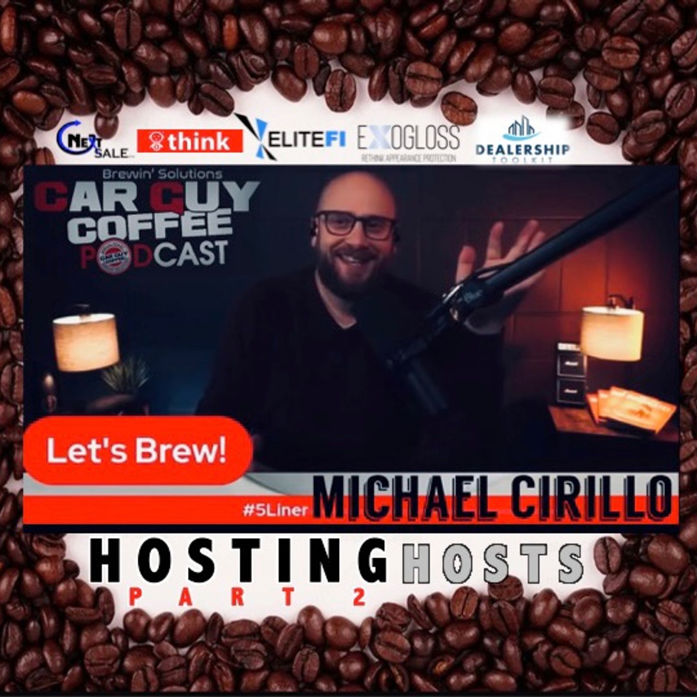 Hosting Hosts vol.3 Michael Cirillo Host of The Dealer Playbook #5liner p2