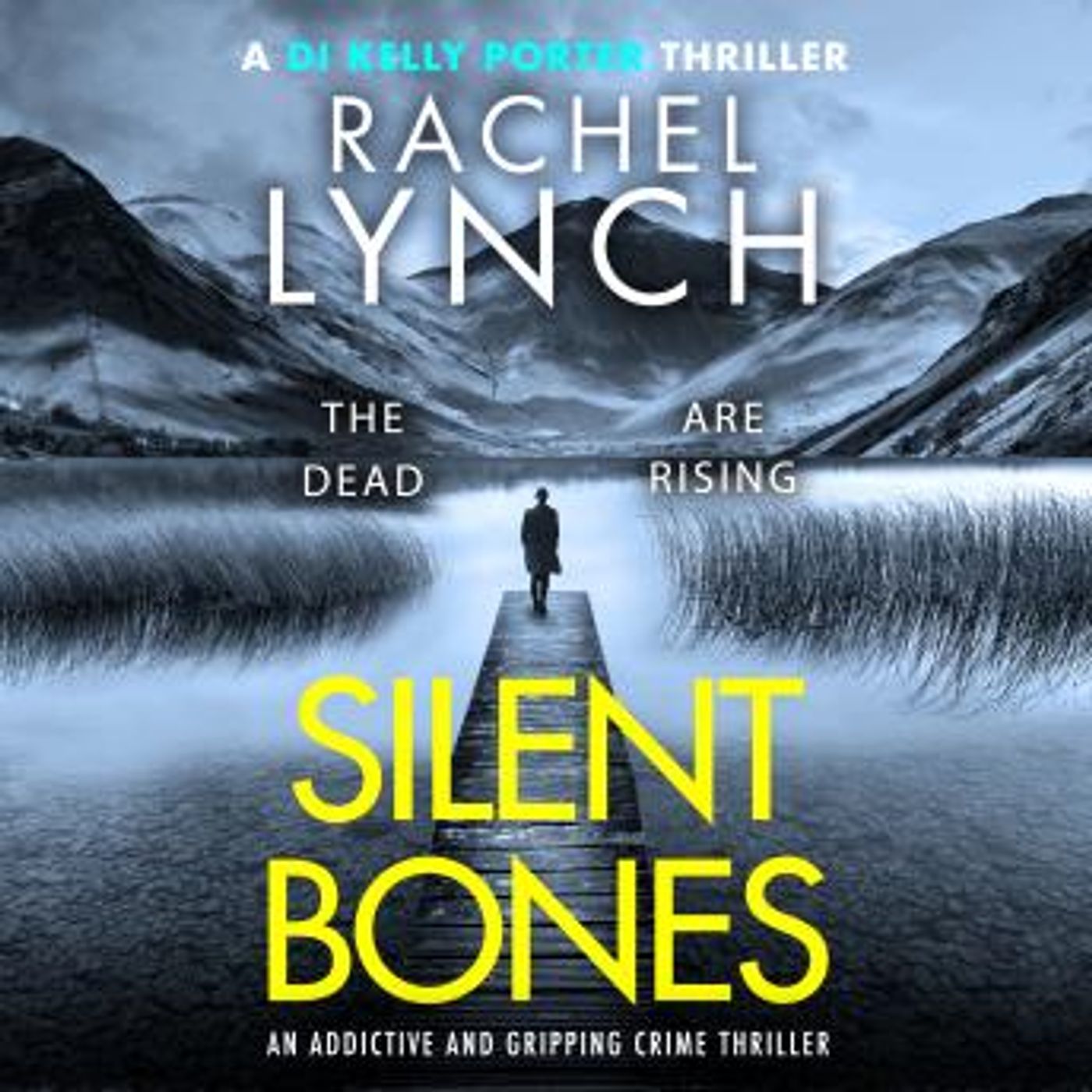 Silent Bones: An addictive and gripping crime thriller by Rachel Lynch episode artwork