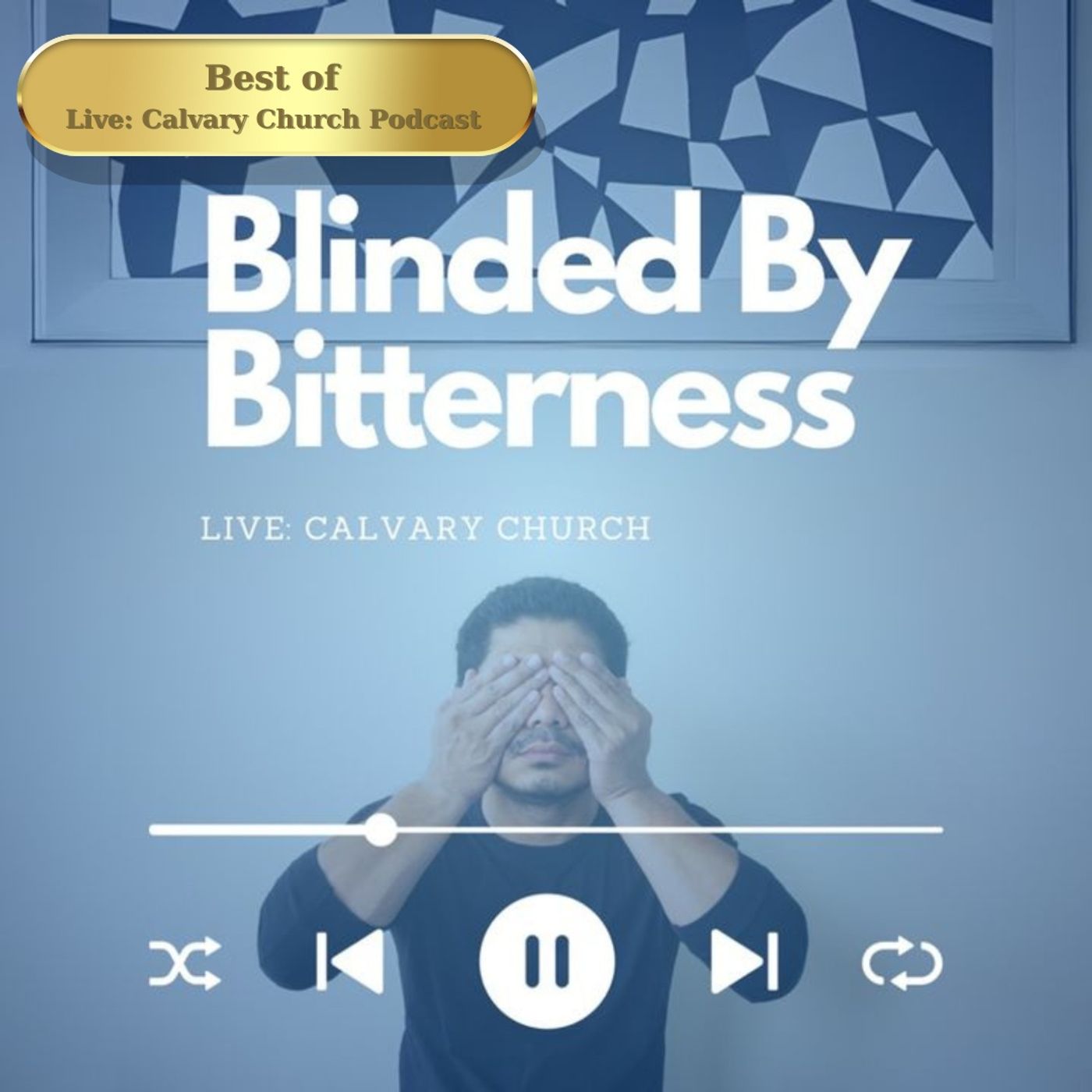 Best of: Blinded by Bitterness. Jan 11, 2024.