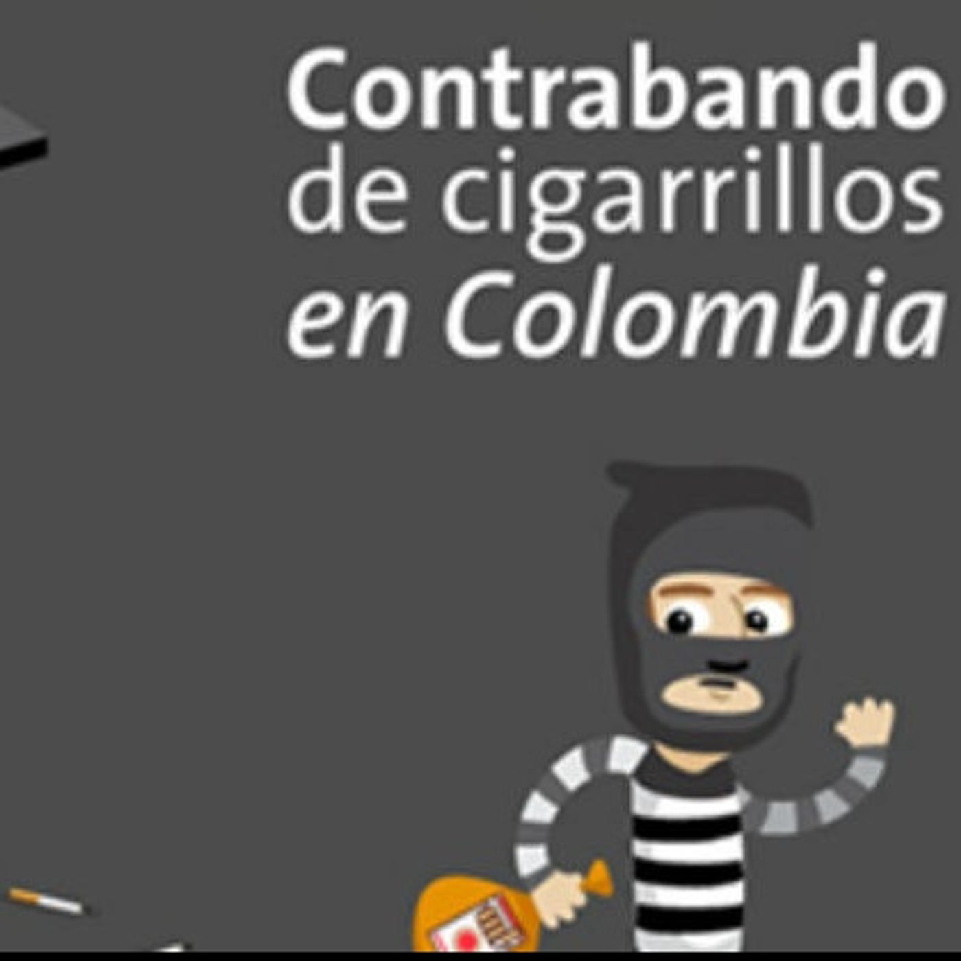 Los efectos del contrabando de cigarrillos en Colombia episode artwork