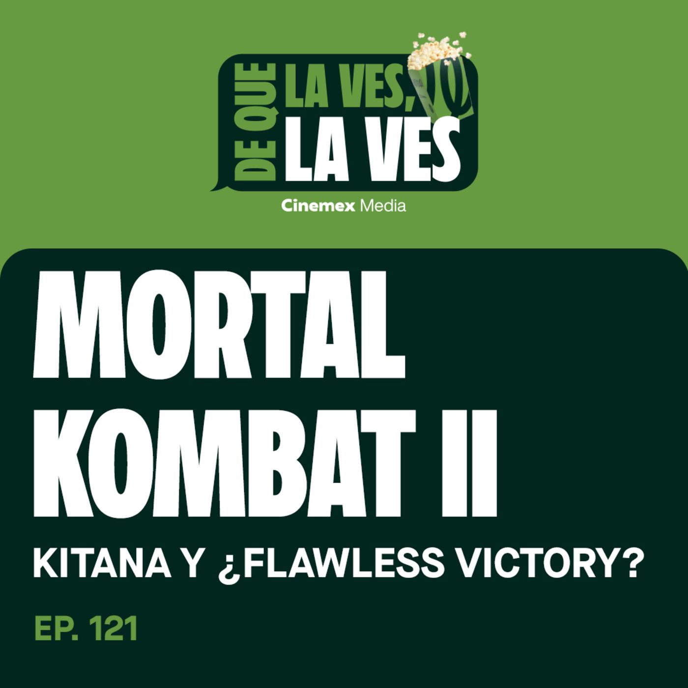 #121. ¿FLAWLESS VICTORY O FATALITY? | Mortal Kombat II episode artwork