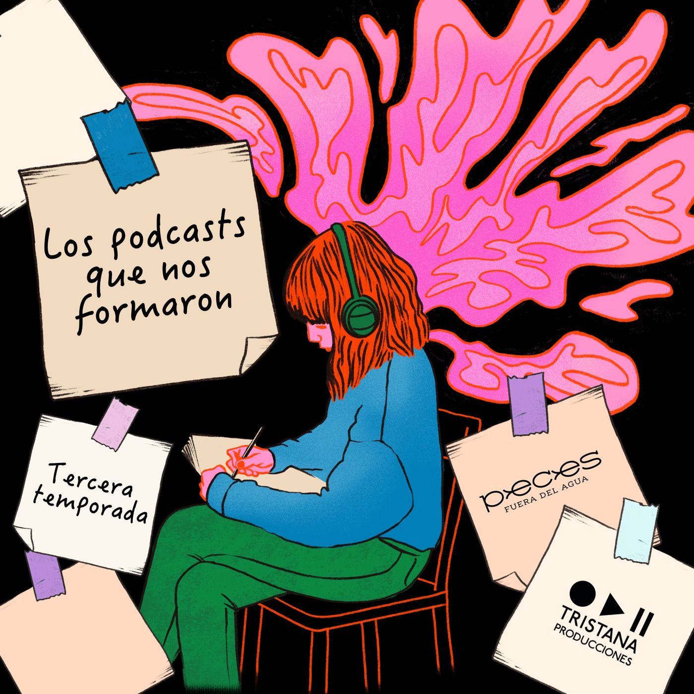 Los podcasts que nos formaron