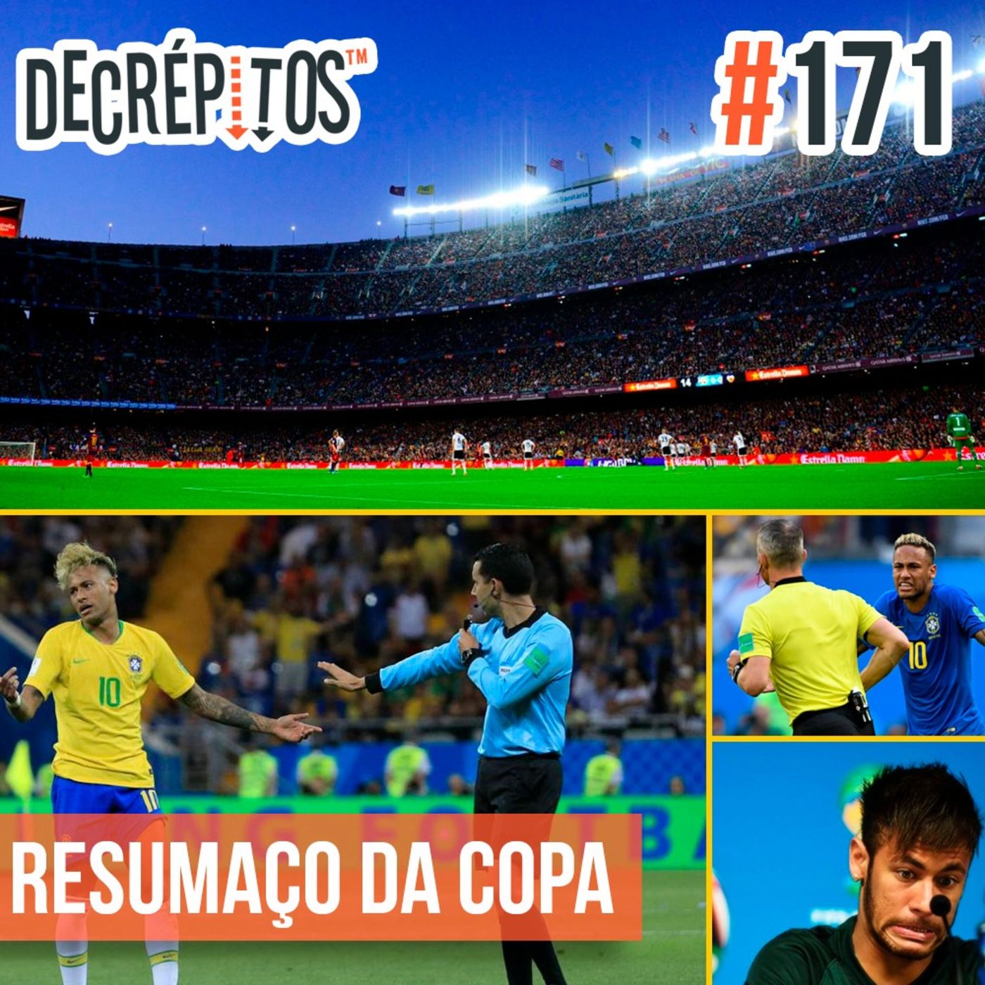 Decrépitos 171 – Resumaço da Copa (Até agora)