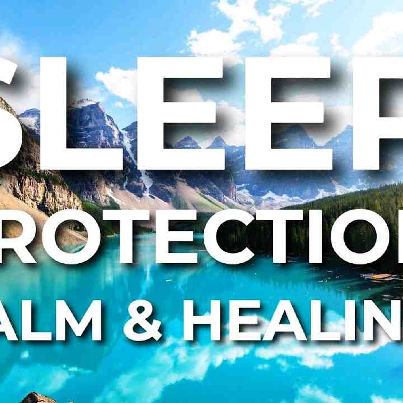 Guided Meditation for Sleep_ Protection_ Calm _ Healing Sleep Meditation(MP3_160K) episode artwork