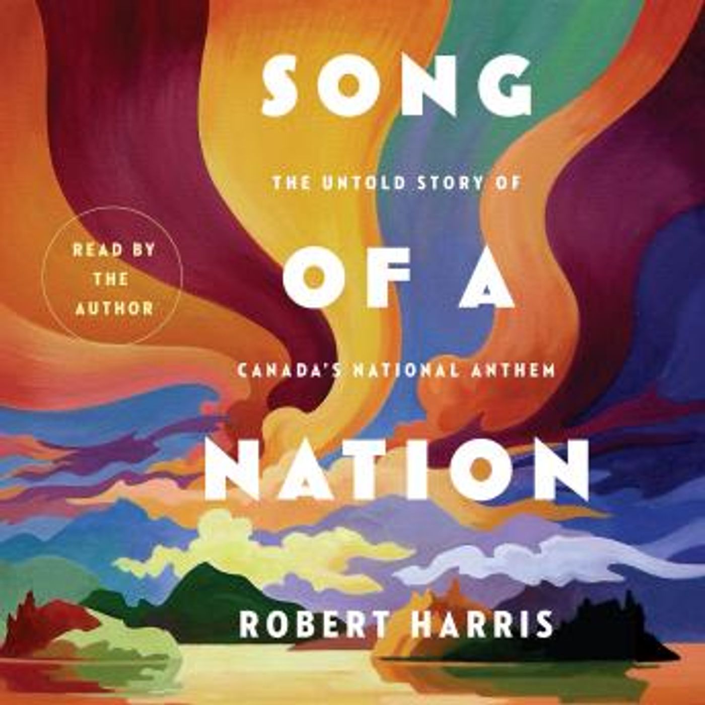 Song of a Nation: The Untold Story of Canada's National Anthem by Robert Harris episode artwork