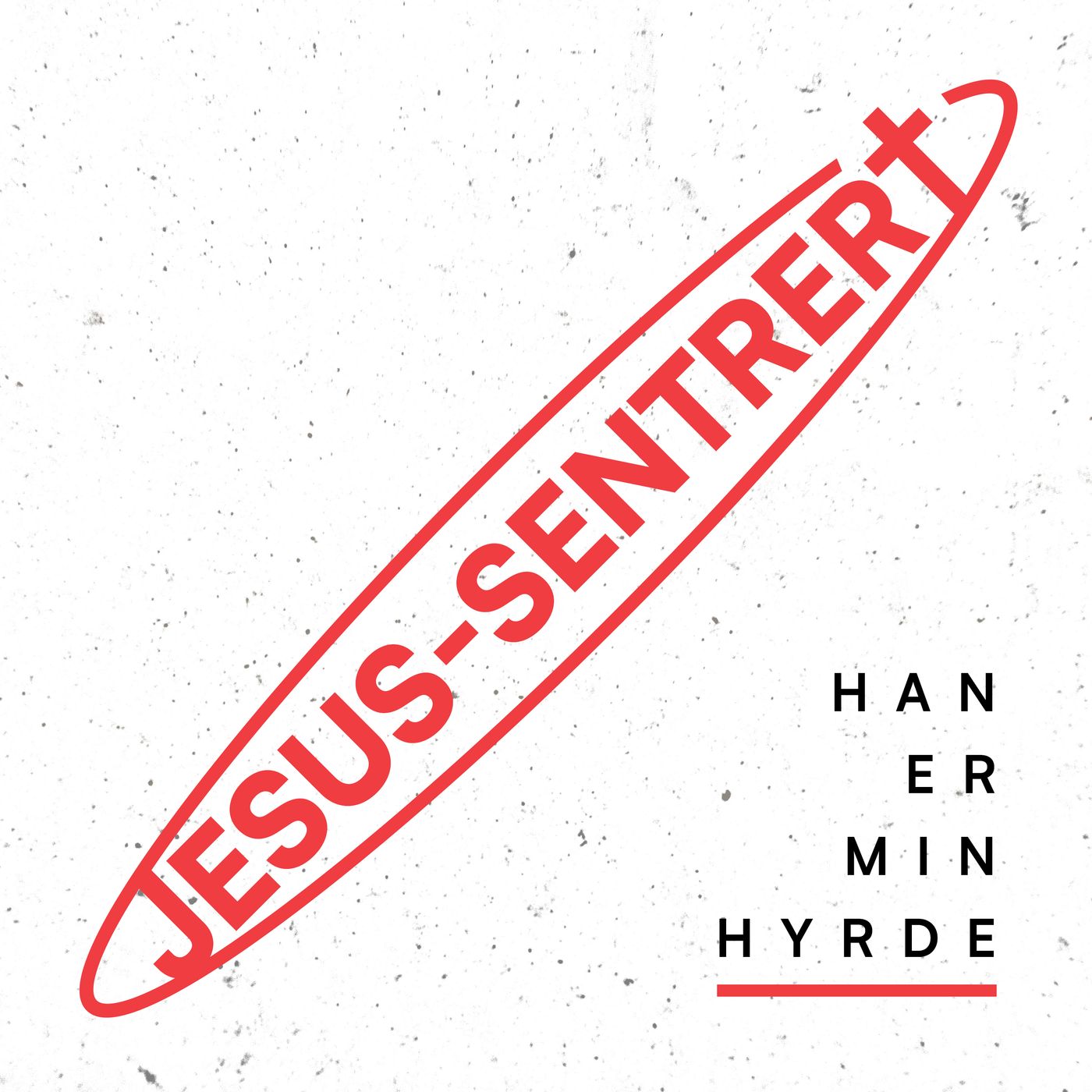 Andreas Fjellvang – Jesus-sentrert – Han er min hyrde