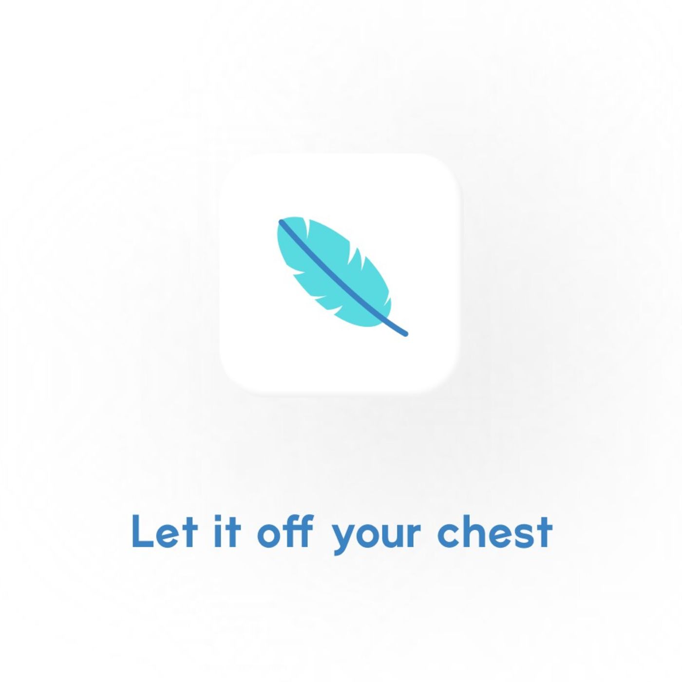 Let It Off Ya Chest
