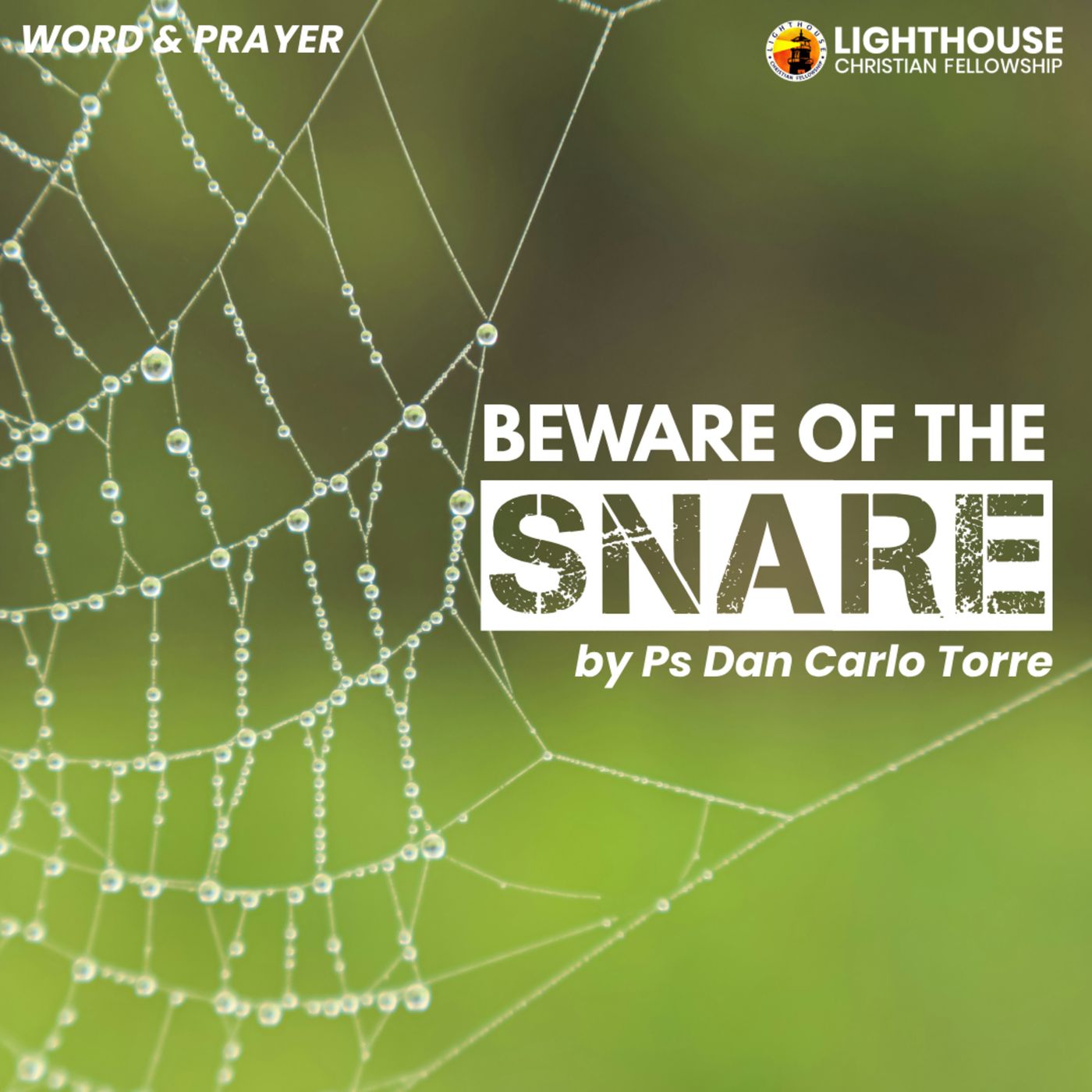 Beware of the Snare by Ps Dan Carlo Torre