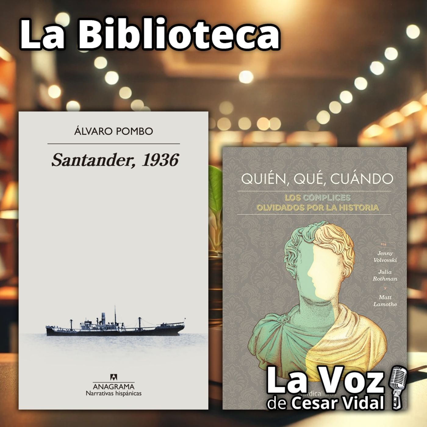 La Biblioteca: "Santander, 1936" y "Quién, qué, cuándo" - 10/07/25 episode artwork