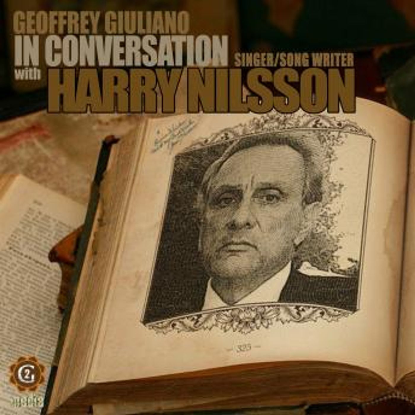 Singer, Songwriter Harry Nilsson  in Conversation by Geoffrey Giuliano episode artwork