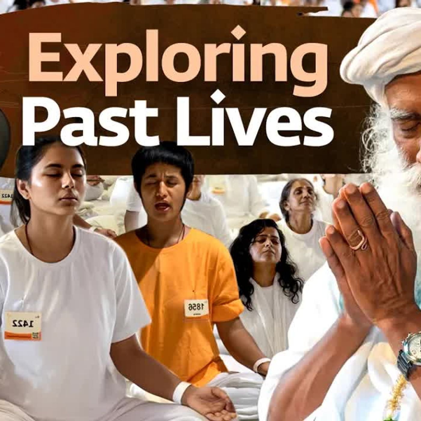 Opening Up Memories of Past Lives ｜ Sadhguru