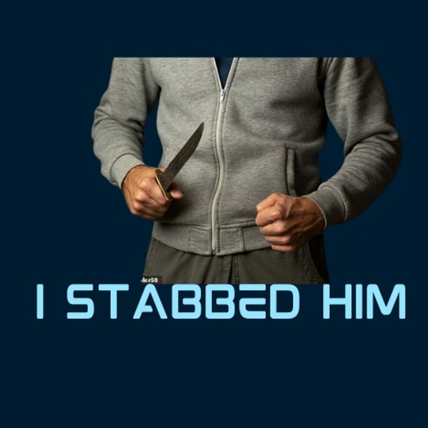 I Stabbed Him