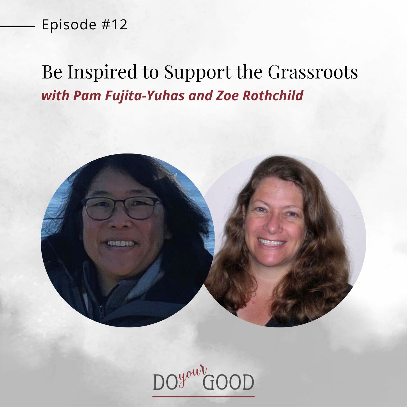 #12 Be Inspired to Support the Grassroots with Pam Fujita-Yuhas and Zoe Rothchild, Foundation Directors, NW Fund for the Environment episode artwork