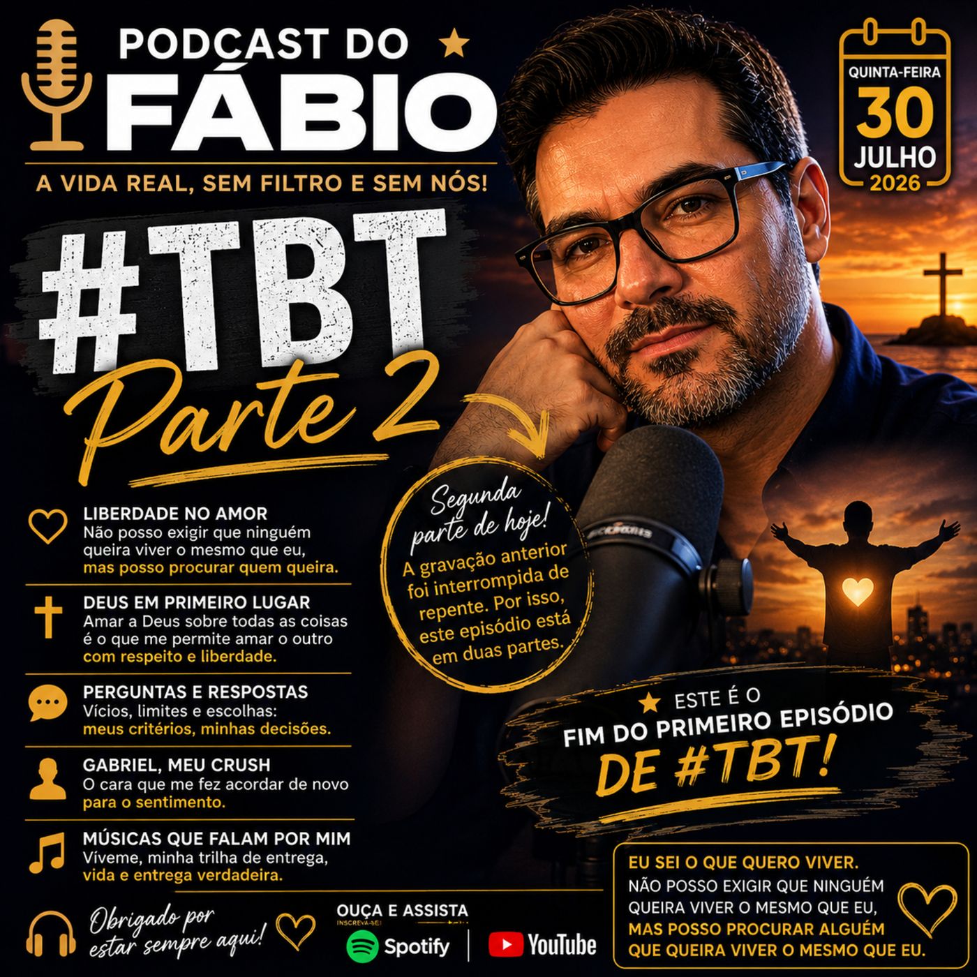 30 de Julho de 2026 - TBT — Parte 2: Amar sem Sufocar, Escolher sem Exigir