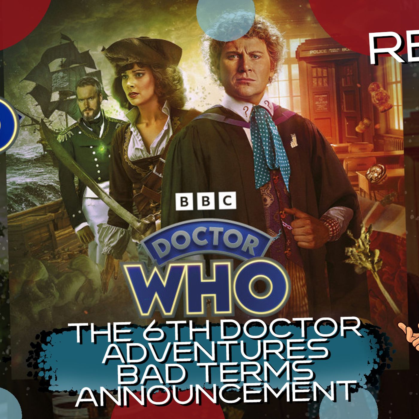 The 6th Doctor Adventures Bad Terms Announcement episode artwork