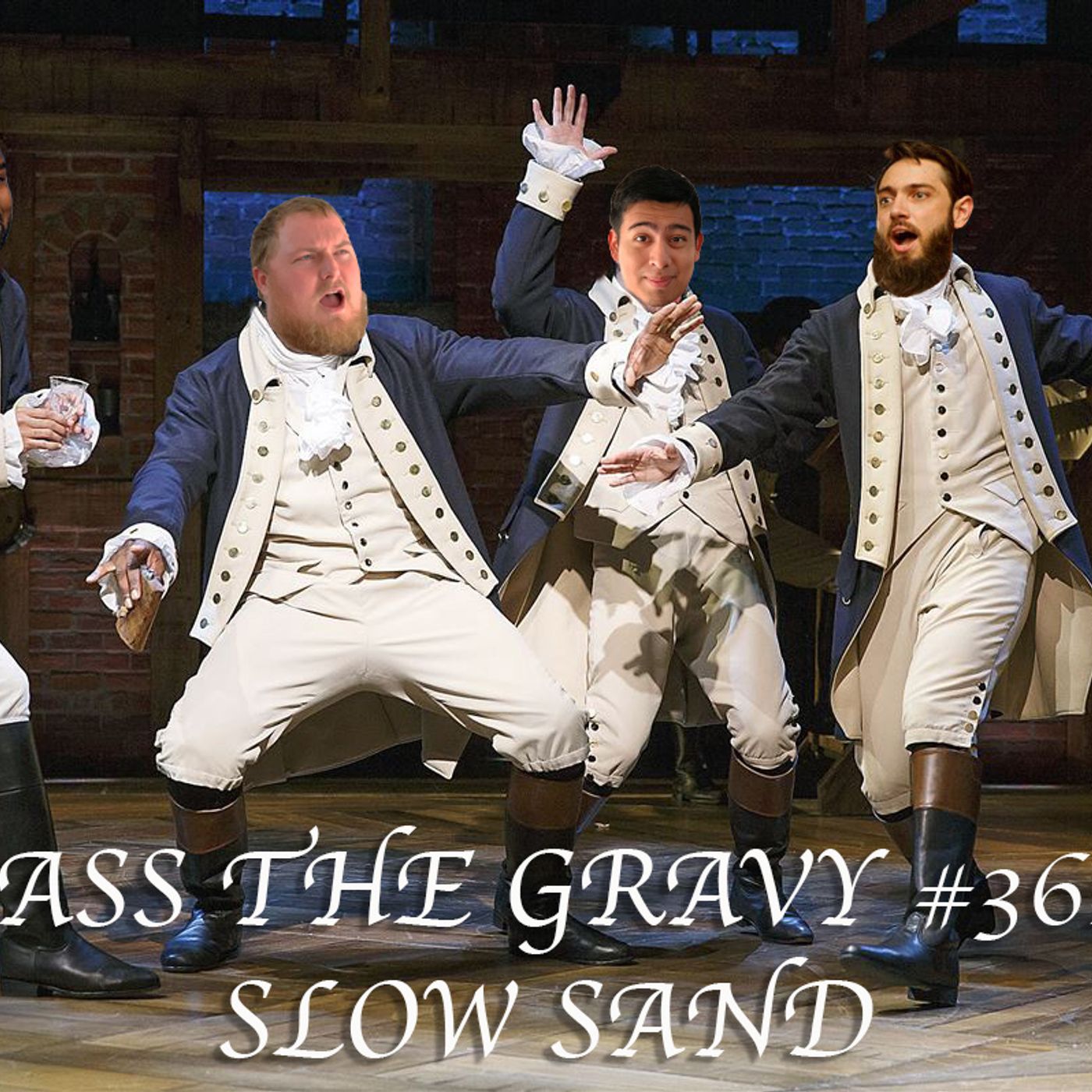 Pass The Gravy #362: Slow Sand episode artwork