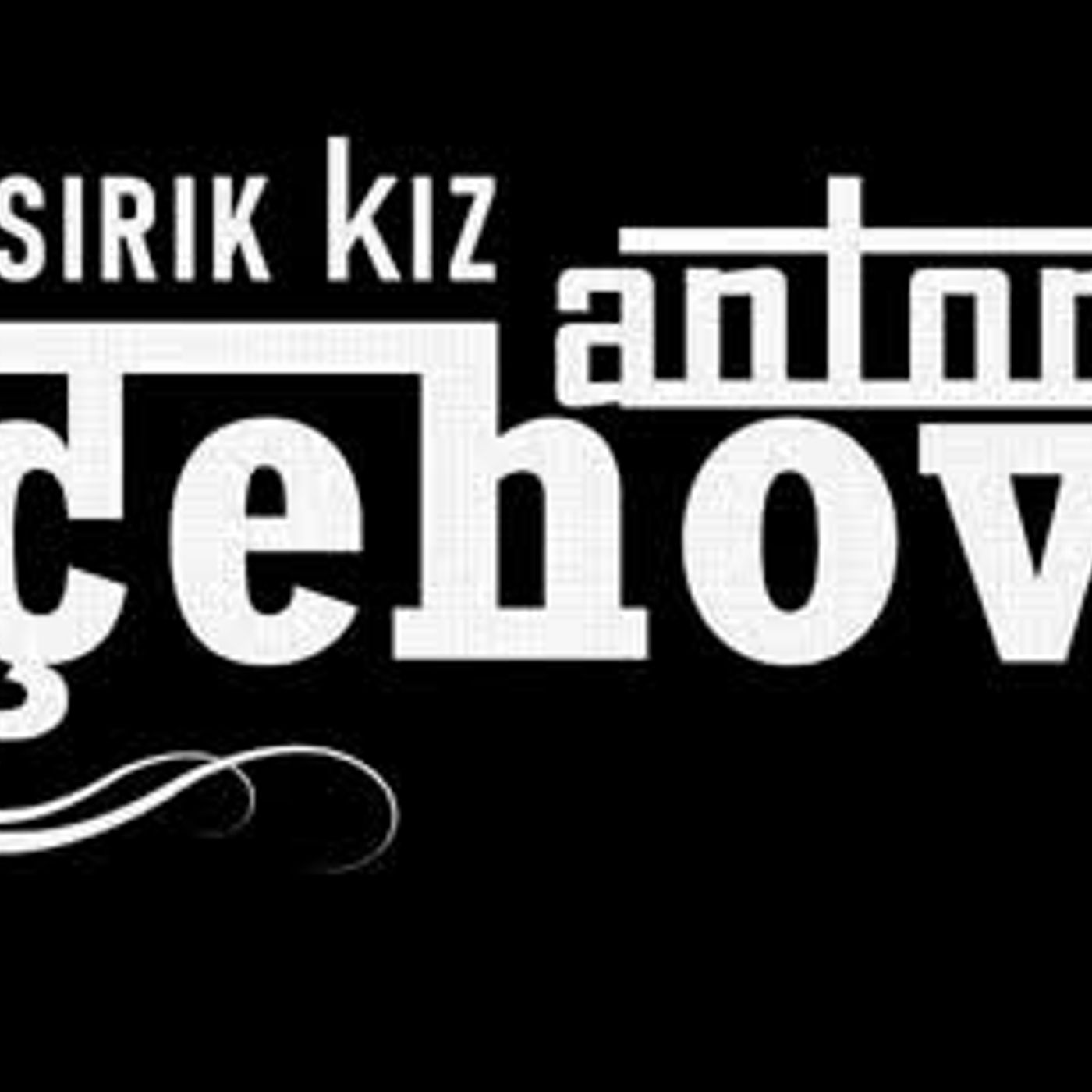 Pısırık kız  Anton ÇEHOV sesli öykü