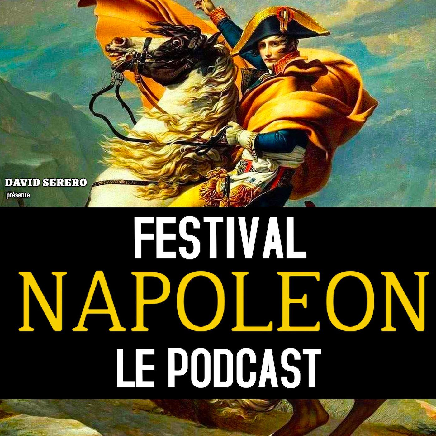 LE FESTIVAL NAPOLEON - Le Podcast