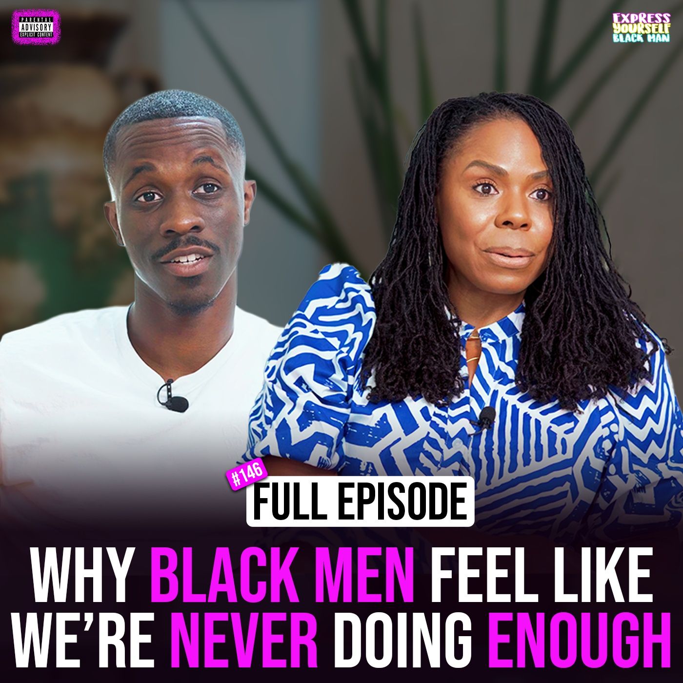 Ep. 146: Why Black Men feel like we’re Never Doing Enough with Dr. Rose Moten