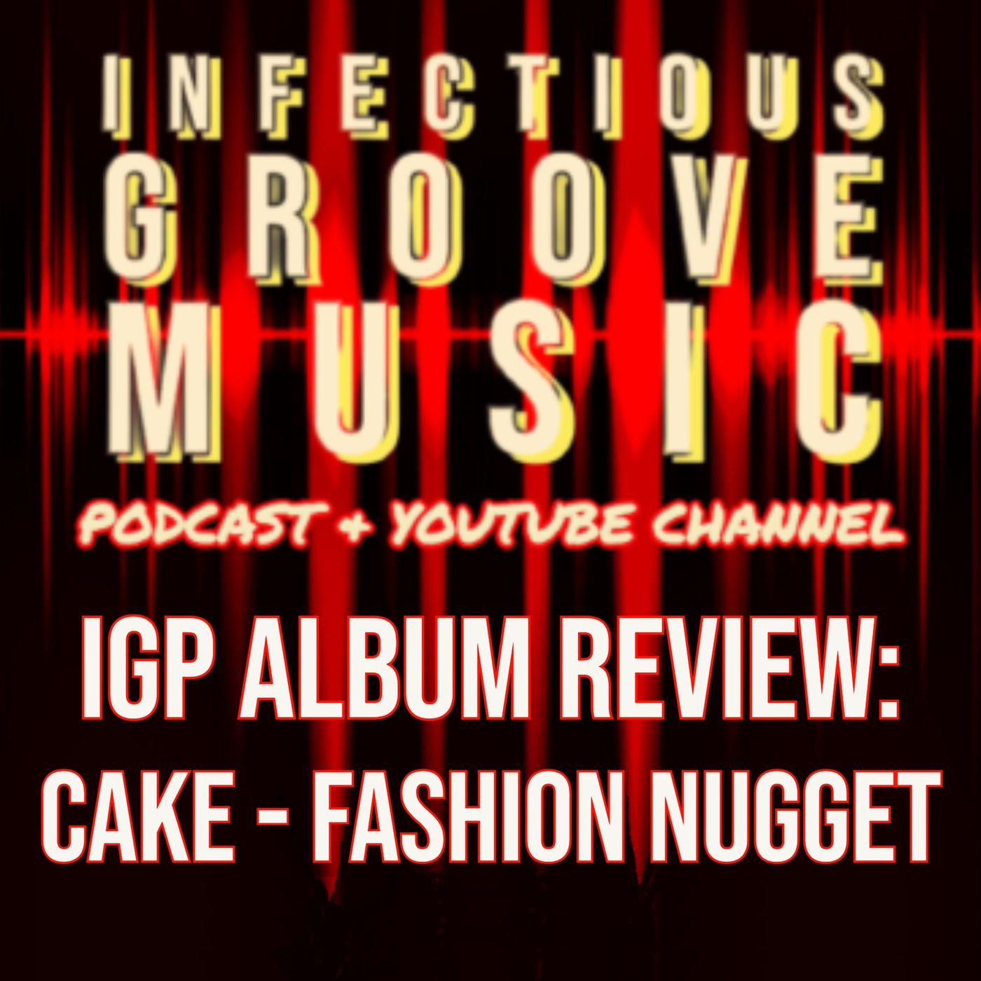 IGP Album Review: Cake - Fashion Nugget