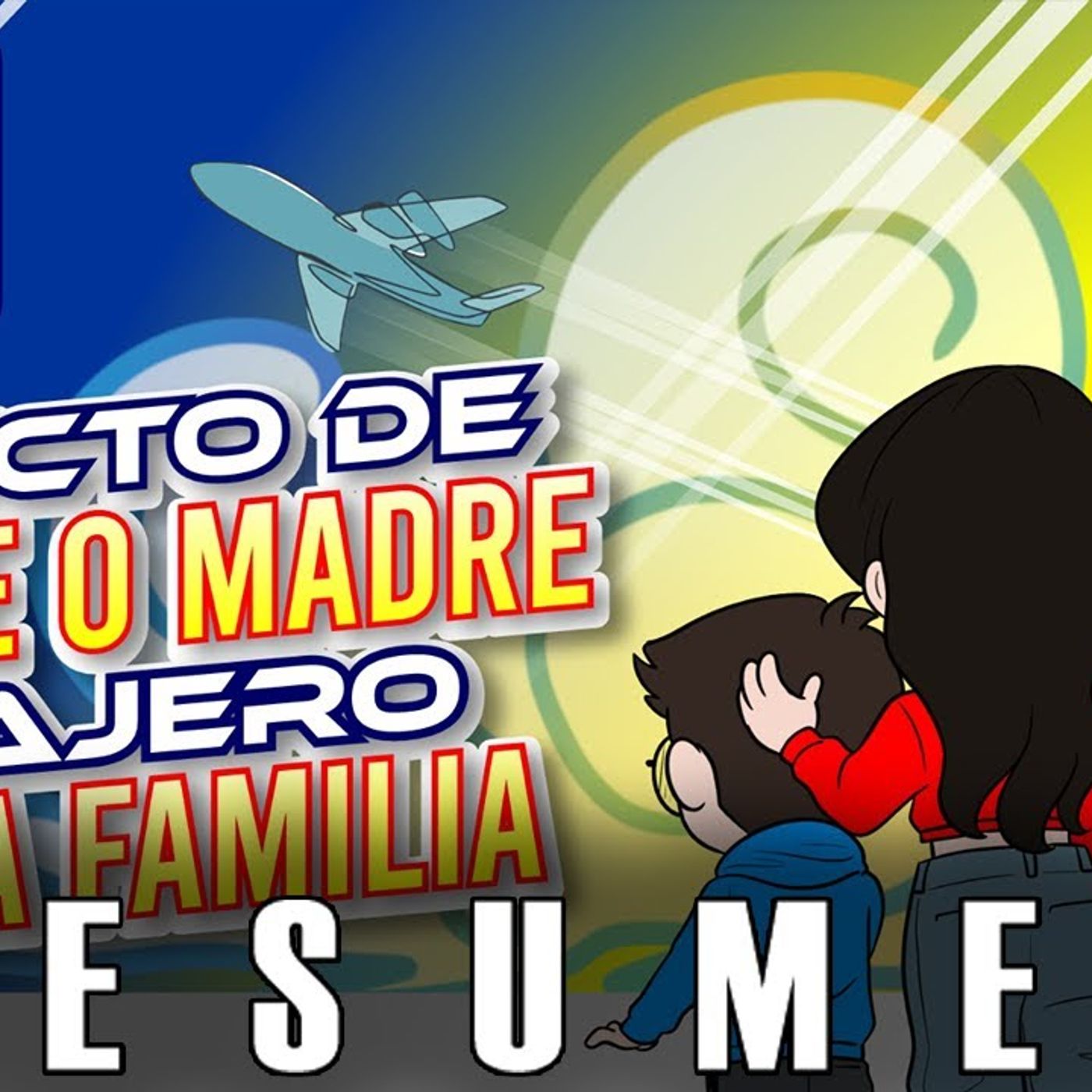RESUMEN _ Psico y Psico.- Efecto de padre o madre viajero en la familia episode artwork