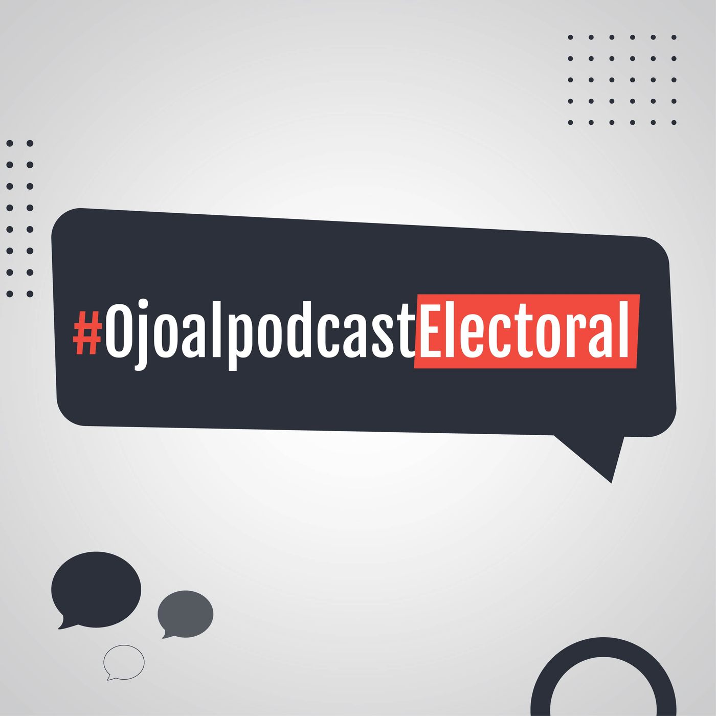 #OjoAlPodcastElectoral Serie 3