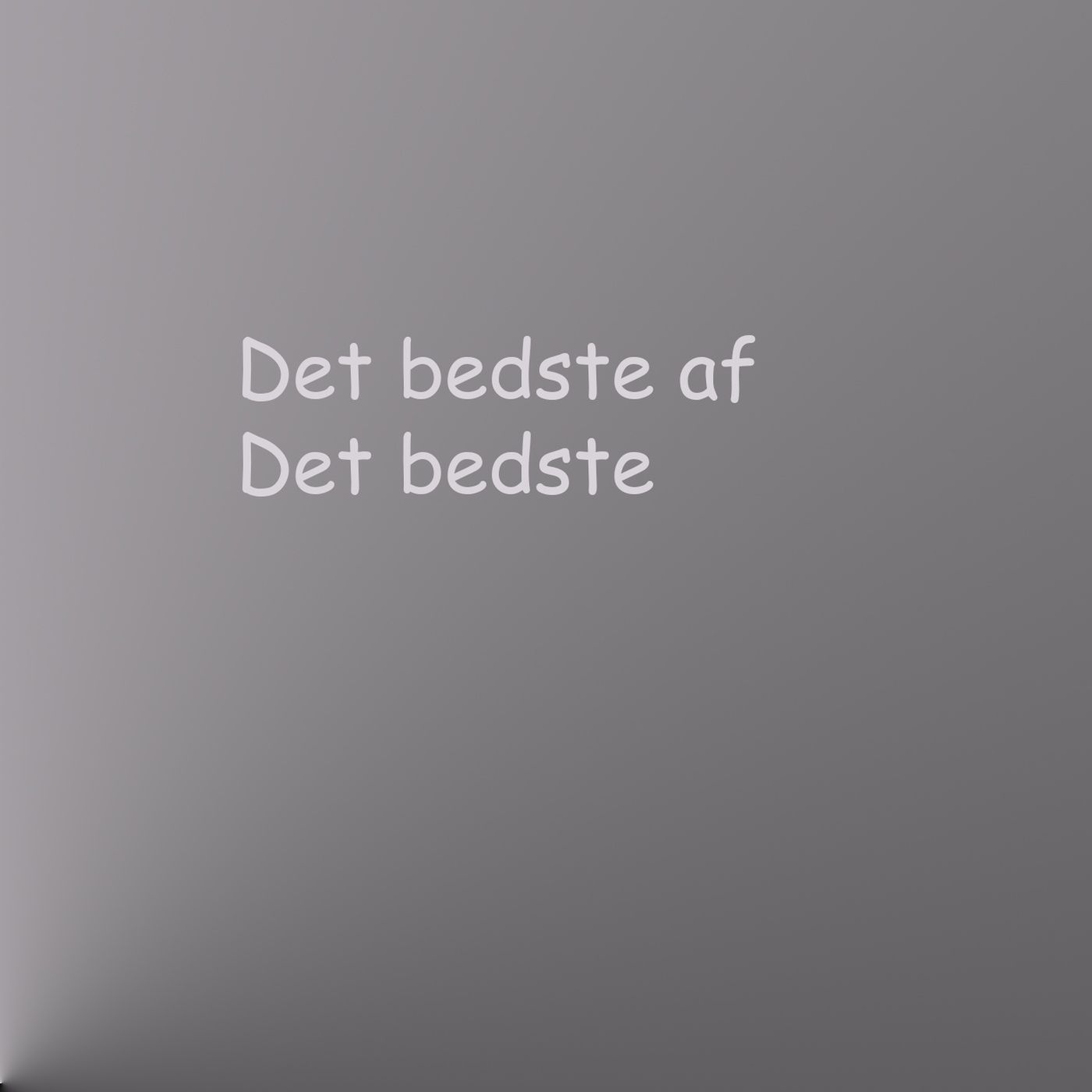 Det bedste af det bedste af det bedste