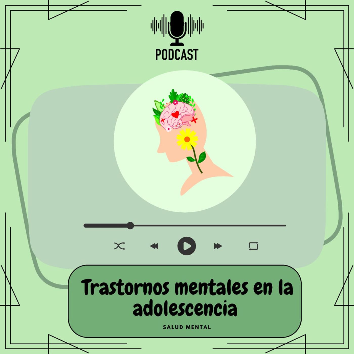 Trastornos mentales en la adolescencia podcast artwork