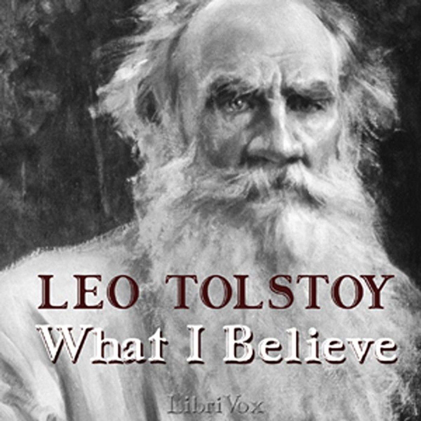 What I Believe by Leo Tolstoy. cover art