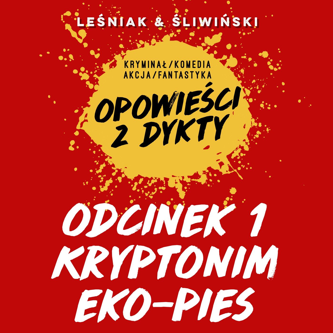 Kryptonim Eko-Pies #1 episode artwork