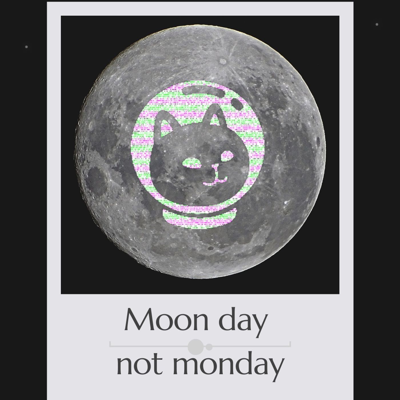 Moon day not Monday podcast artwork