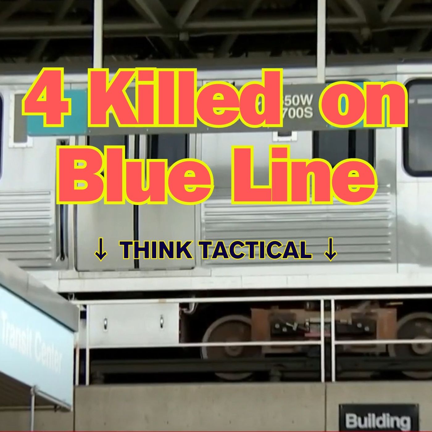 4 Killed While Sleeping on the Blue Line - Think Tactical