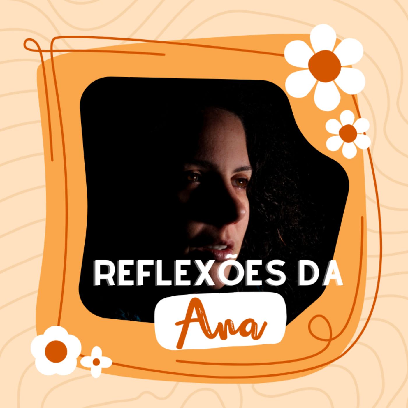 Reflexões da Ana