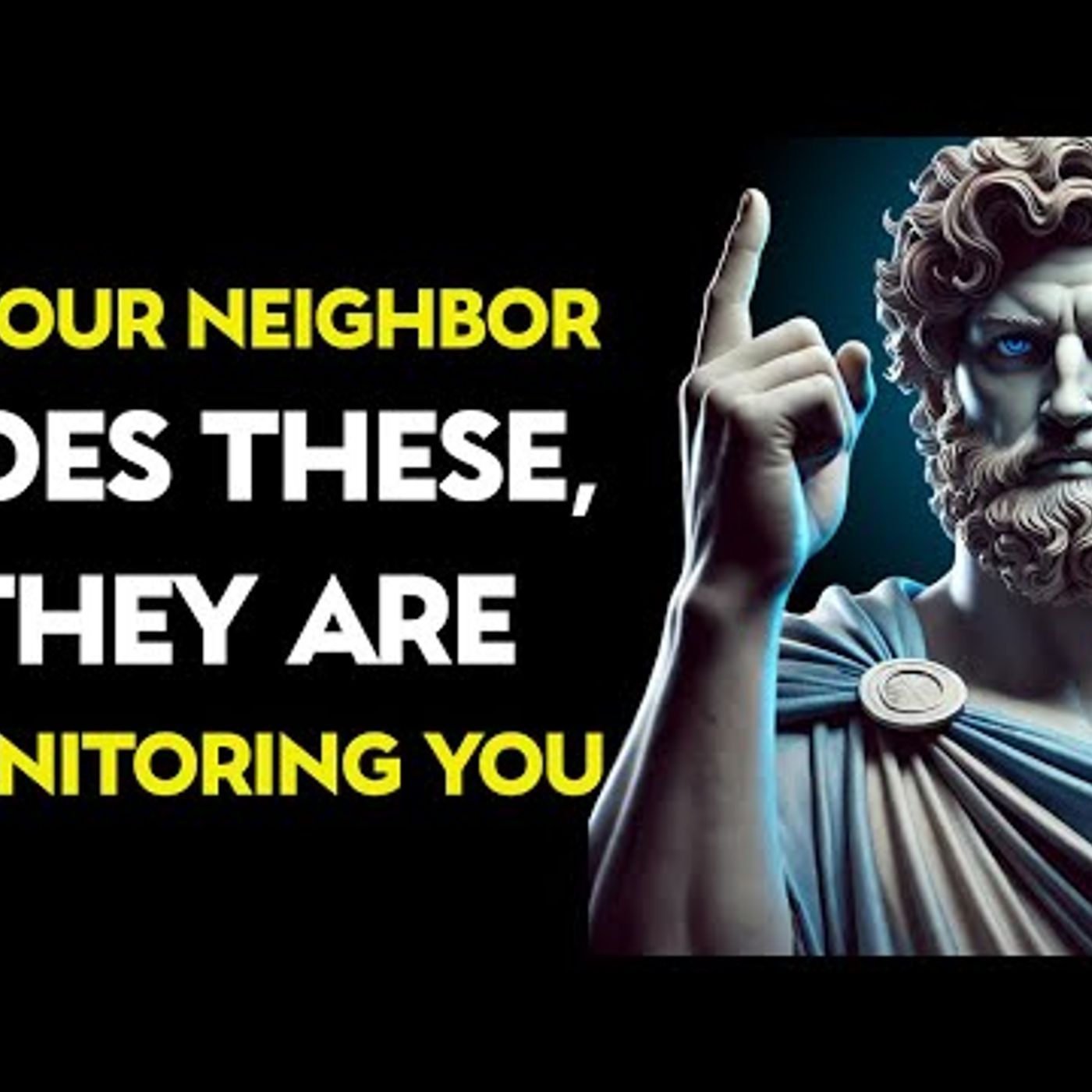 7 Signs Your Neighbor Isn't Just Nosy, THEY ARE MONITORING YOU _ Stoic lessons episode artwork