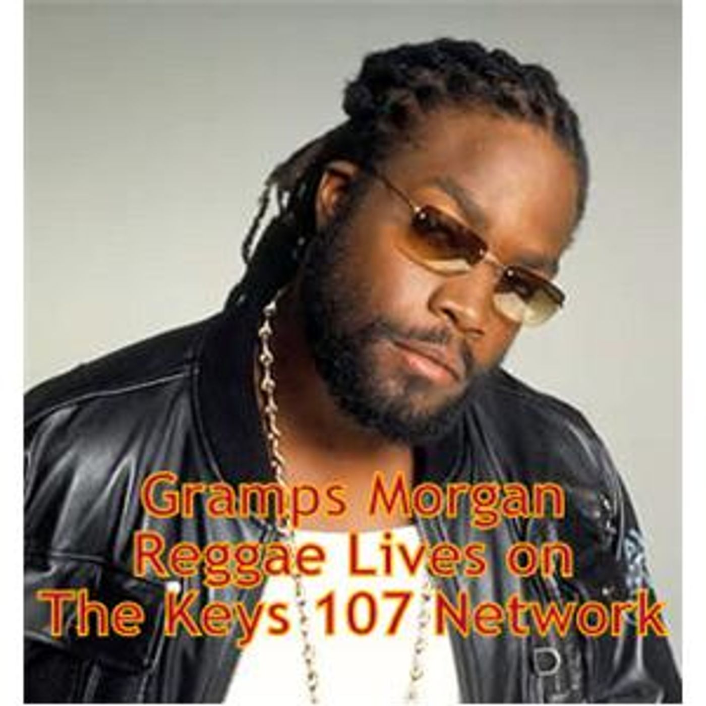 The Gramps Morgan Show.The Best Reggae Music!