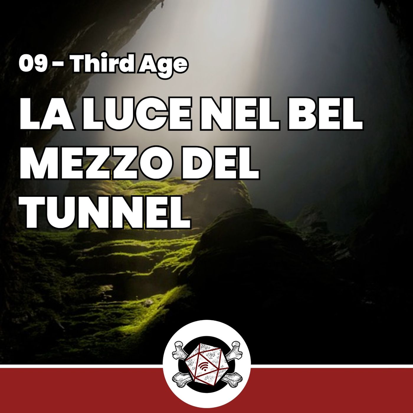 La luce nel bel mezzo del tunnel - Third Age 09 episode artwork