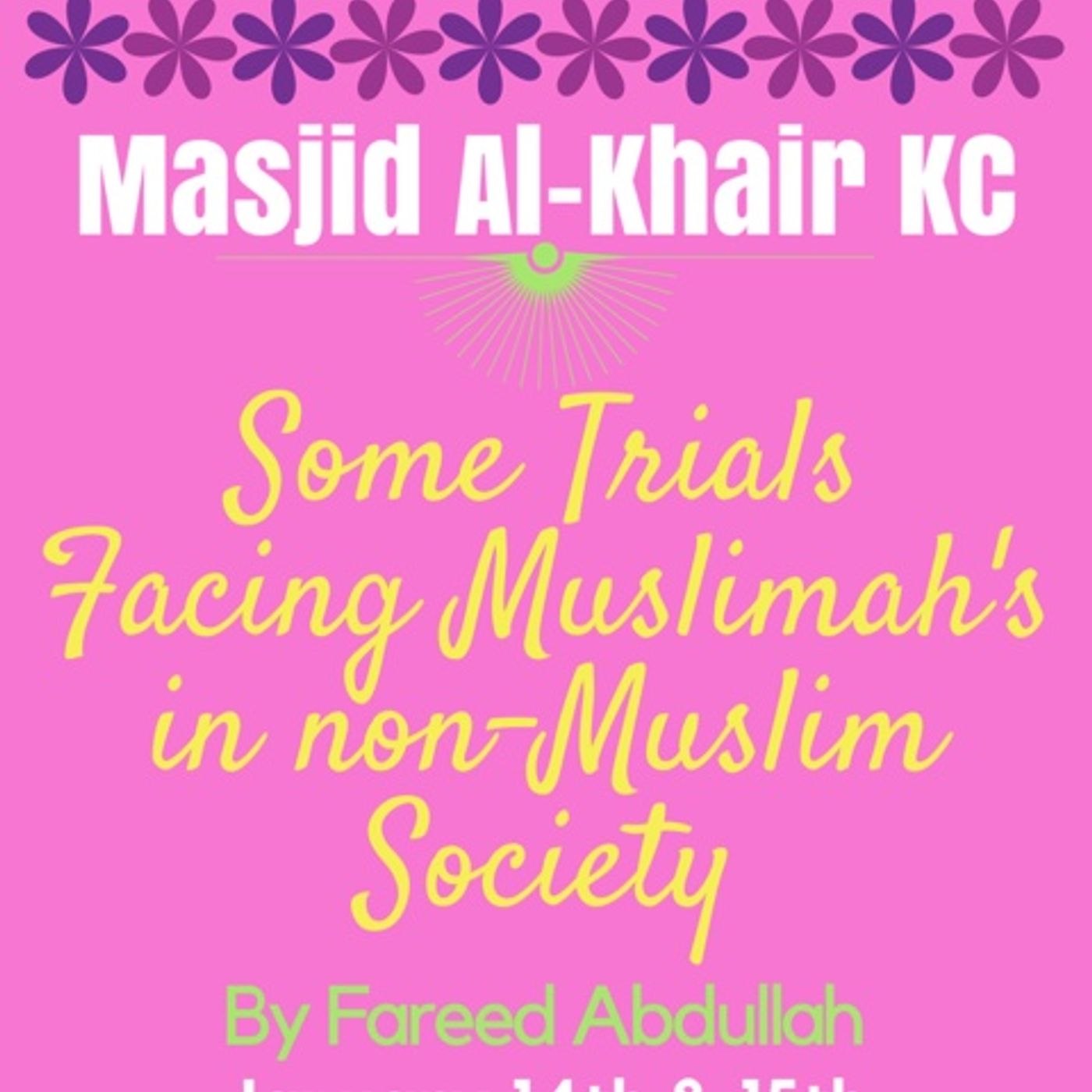 Some Trials Facing Muslimah's in non-Muslim Society-1