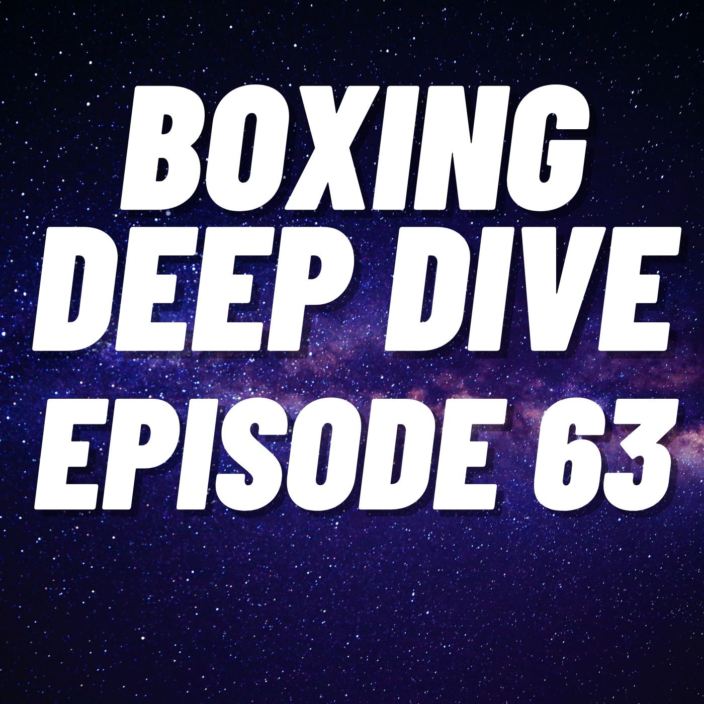 Boxing Deep Dive Podcast