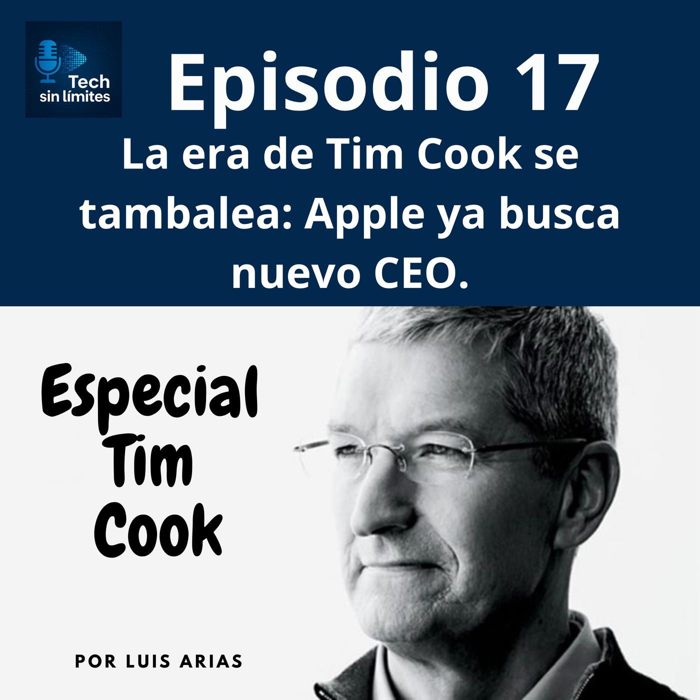 Episodio 17: La era de Tim Cook se tambalea: Apple ya busca nuevo CEO