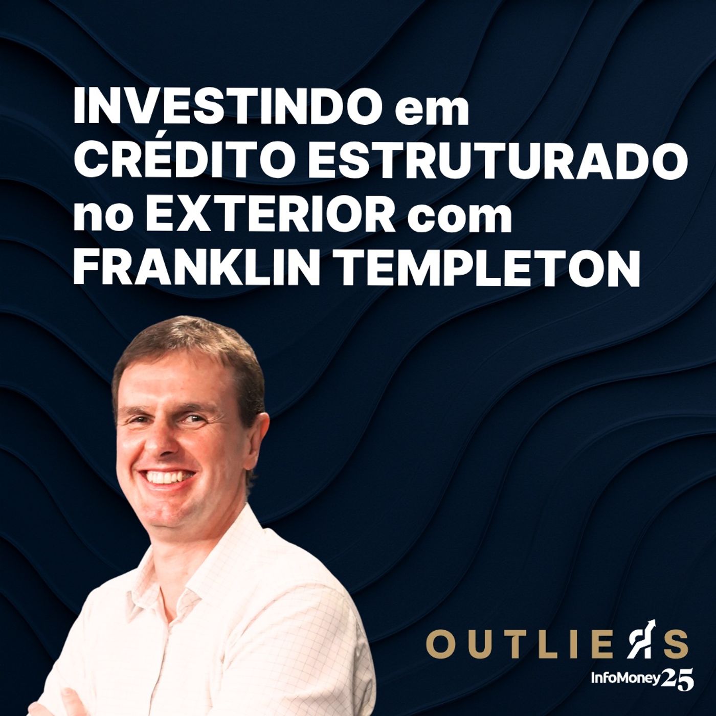 #175 - "FIDCs" da gringa: entenda os CLOs, com Marc Foster, da Franklin Templeton #175 - "FIDCs" da gringa: entenda os CLOs, com Marc Foster, da Franklin Templeton