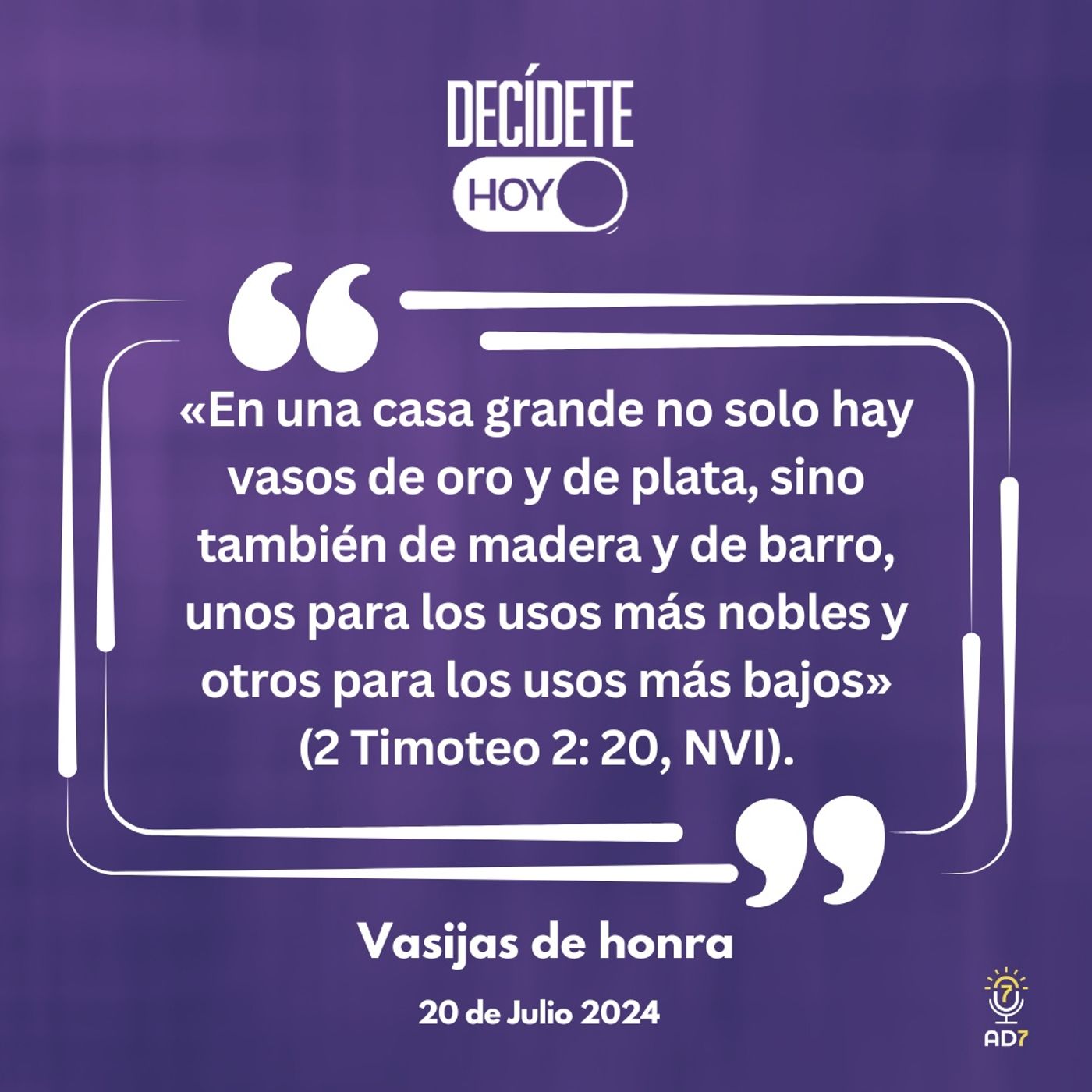 Vasijas de honra | Devocional de Jóvenes | 20 de julio 2024
